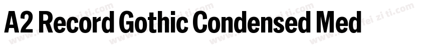 A2 Record Gothic Condensed Medium字体转换